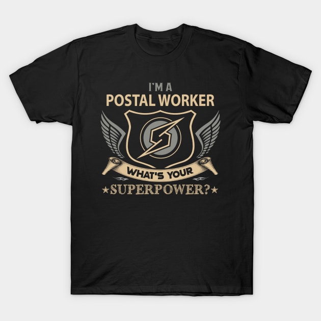 Postal Worker T Shirt - Superpower Gift Item Tee T-Shirt by Cosimiaart